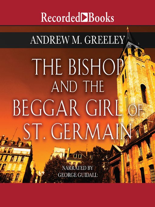 Title details for The Bishop and the Beggar Girl of St. Germain by Andrew M. Greeley - Available